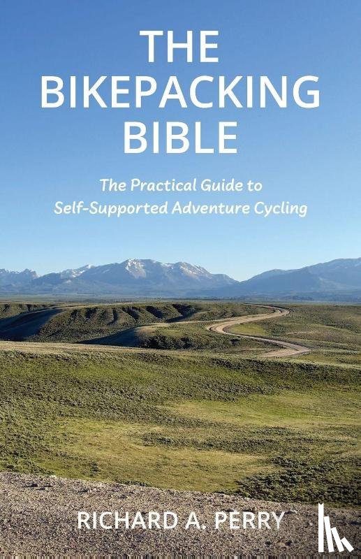 Perry, Richard A - The Bikepacking Bible