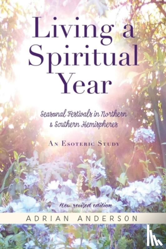 Anderson, Adrian - Living a Spiritual Year