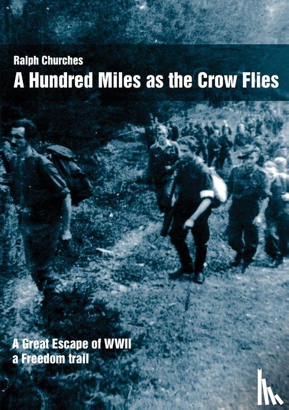 Churches, Ralph - A Hundred Miles as the Crow Flies