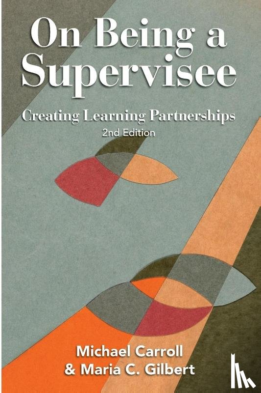 Carroll, Michael, Gilbert, Maria C. - On Being a Supervisee