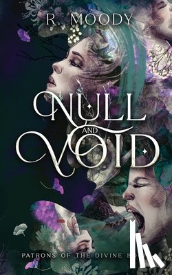 Moody, R. - Null & Void: A Dark Romantic Fantasy full of feminine rage.