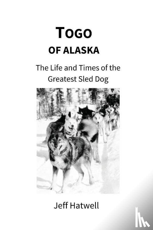 Hatwell, Jeffrey E - Togo of Alaska