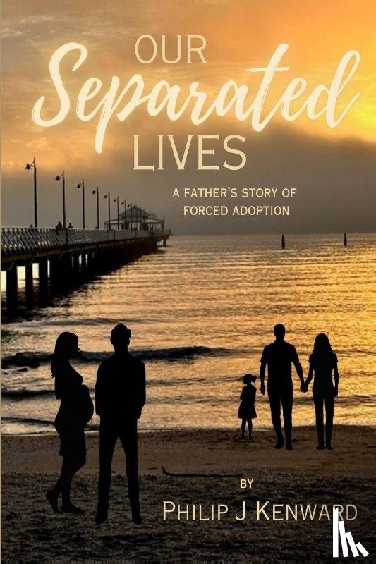 Kenward, Philip J - Our Separated Lives