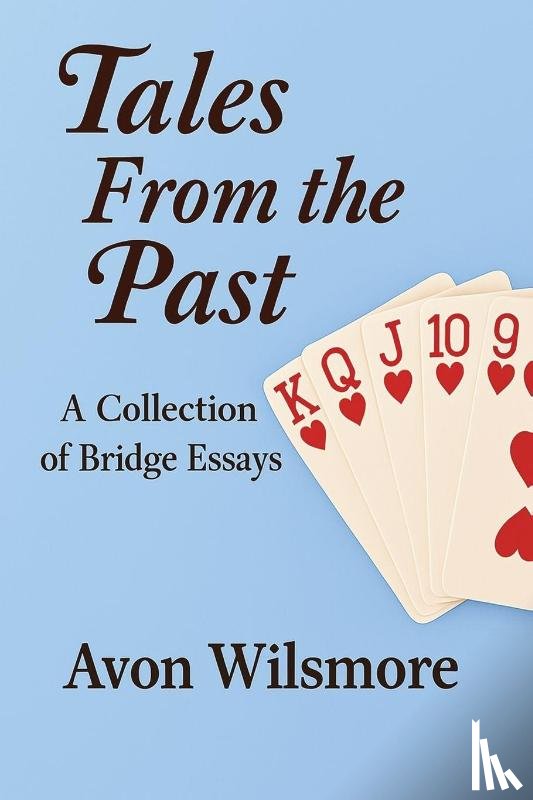 Wilsmore, Avon N - Tales From the Past