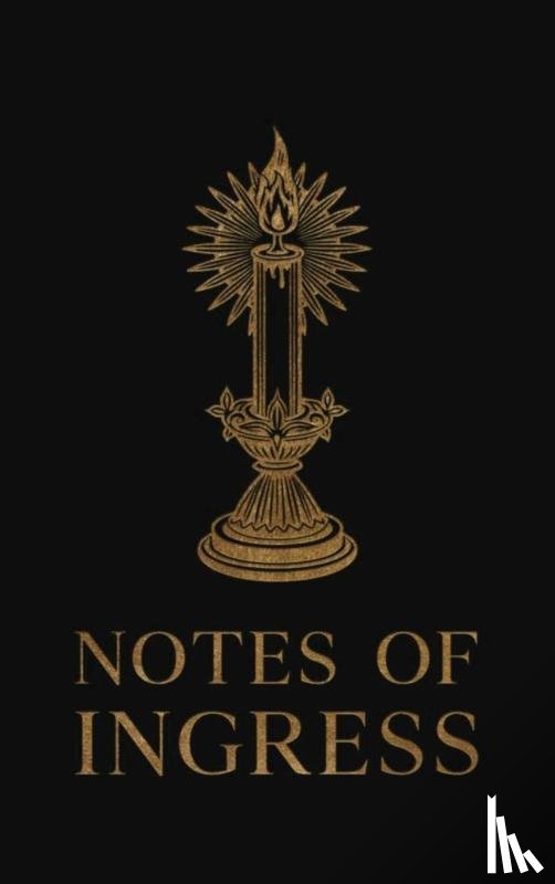Helsson, Cain - Helsson, C: Notes of Ingress
