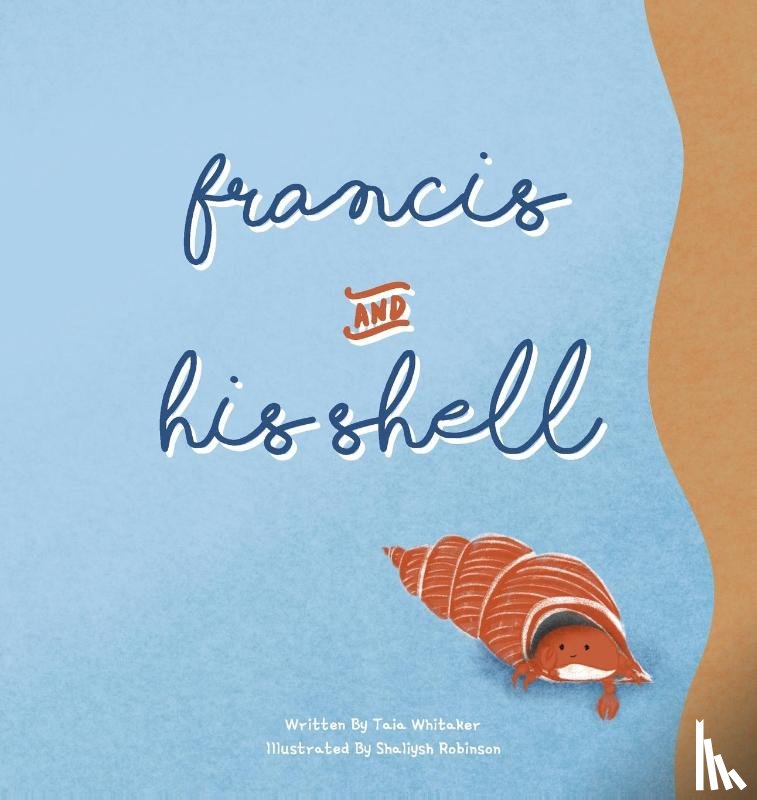 Whitaker, Taia - Francis and His Shell
