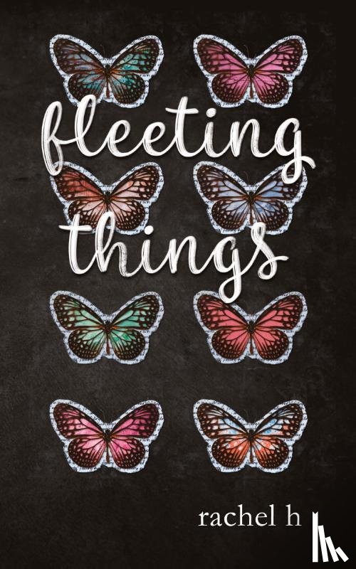 H, Rachel - Fleeting Things