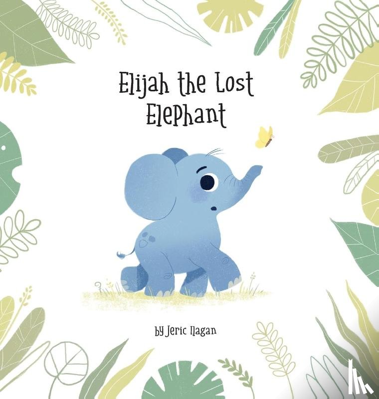 Ilagan, Jeric - Elijah the Lost Elephant