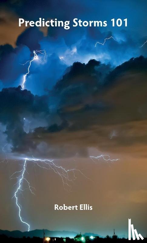 Ellis - PREDICTING STORMS 101