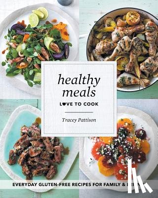 Pattison, Tracey - Healthy Meals