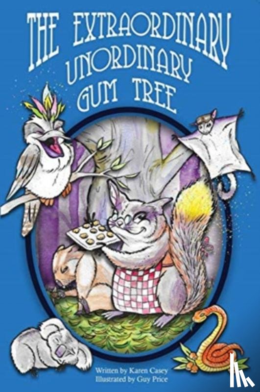Casey, Karen - The Extraordinary, Unordinary Gum Tree