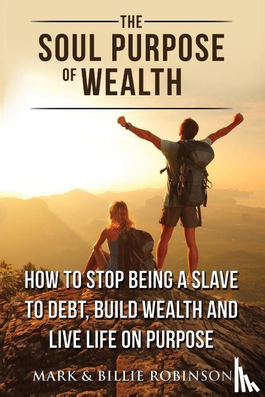 Robinson, Mark, Robinson, Billie - The Soul Purpose of Wealth