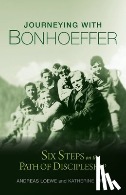 Loewe, Andreas - Journeying with Bonhoeffer