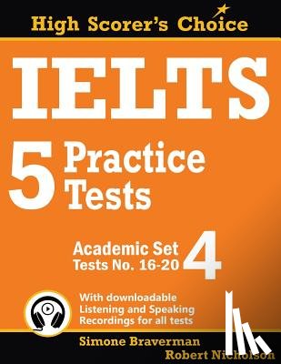 Braverman, Simone, Nicholson, Robert - IELTS 5 Practice Tests, Academic Set 4