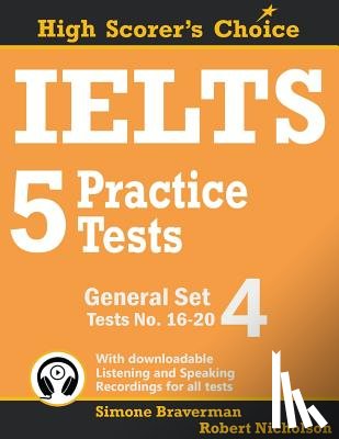 Braverman, Simone, Nicholson, Robert - IELTS 5 Practice Tests, General Set 4