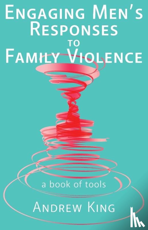 King Andrew - Engaging Men's Responses to Family Violence