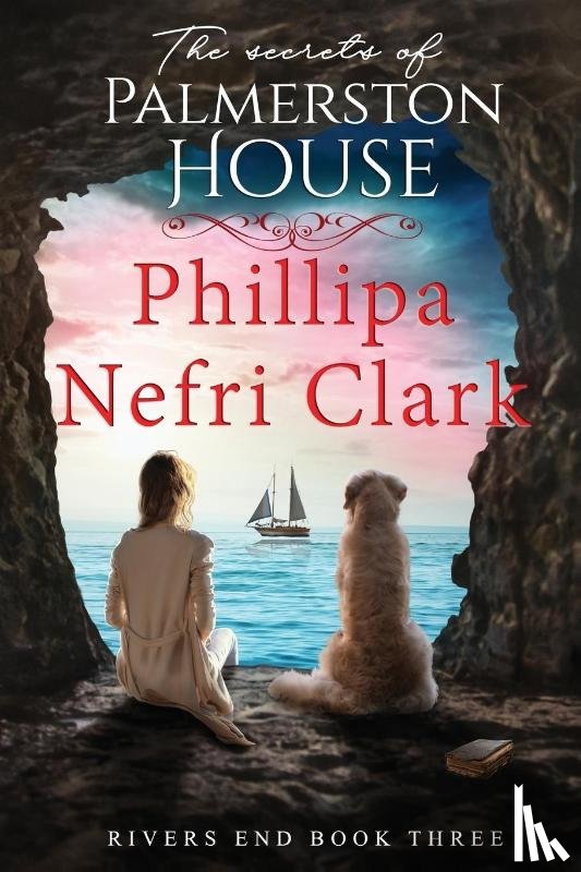 Clark, Phillipa Nefri - The Secrets of Palmerston House