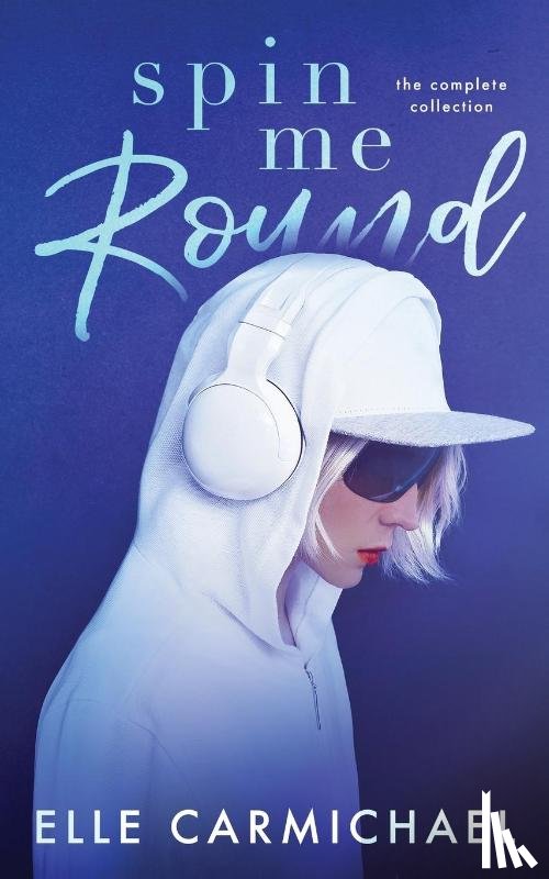 Carmichael, Elle - Spin Me Round