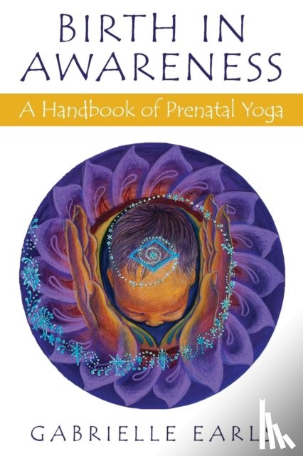 Earls, Gabrielle - Birth in Awareness