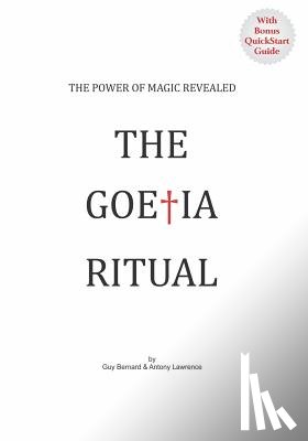 Bernard, Guy, Lawrence, Antony - GOETIA RITUAL