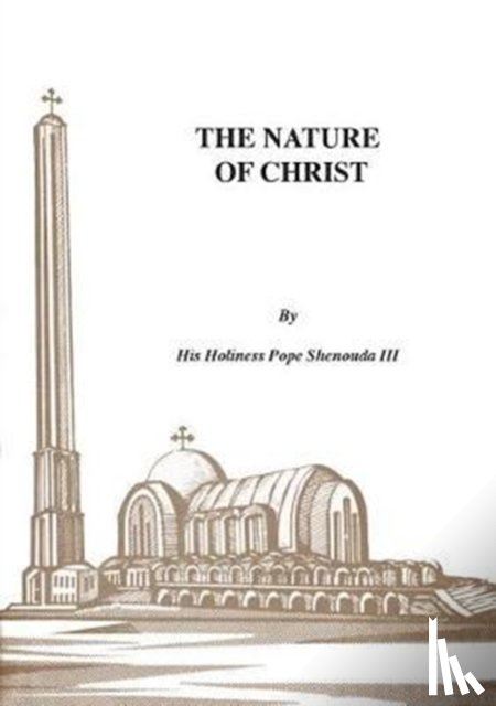 Shenouda, H H Pope - The Nature of Christ