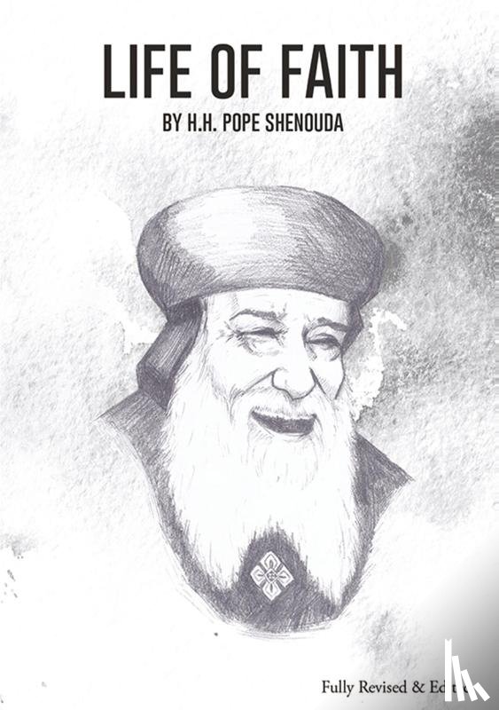 Shenouda, H H Pope - Life of Faith Edited