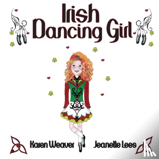 Weaver, Karen - Irish Dancing Girl