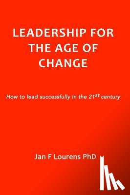 Lourens, Jan F - Leadership for the Age of Change