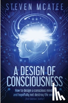 McAtee, Steven - A Design of Consciousness