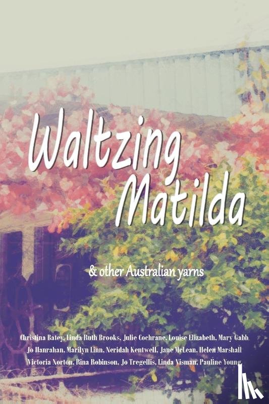 Brooks, Linda Ruth, Tregellis, Jo, Norton, Victoria (Professional Background in Teaching and Communications Management) - Waltzing Matilda