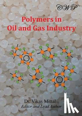  - Polymers in Oil and Gas Industry