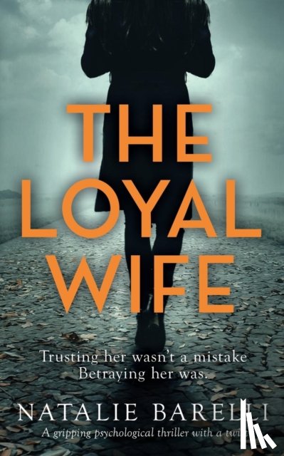 Barelli, Natalie - The Loyal Wife