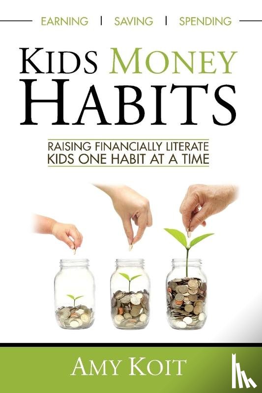 Koit, Amy - Kids Money Habits