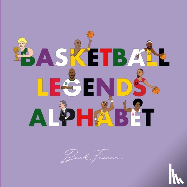 Feiner, Beck - Basketball Legends Alphabet