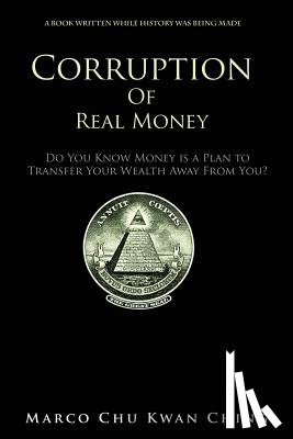 Chu, Marco Kwan Ching - Corruption of Real Money