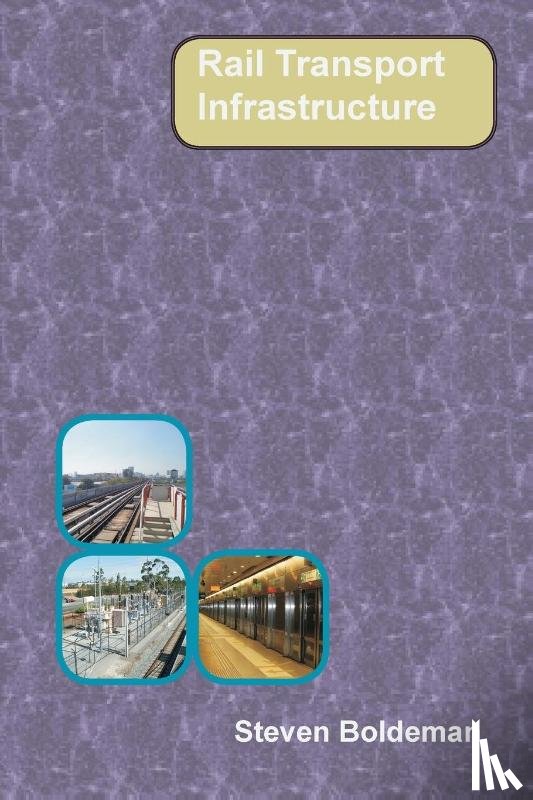 Boldeman, Steven - Rail Transport Infrastructure