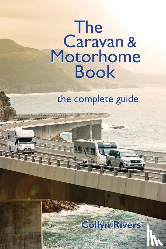 Rivers, Collyn - The Caravan & Motorhome Book