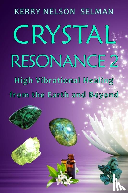 Nelson Selman, Kerry - Crystal Resonance 2