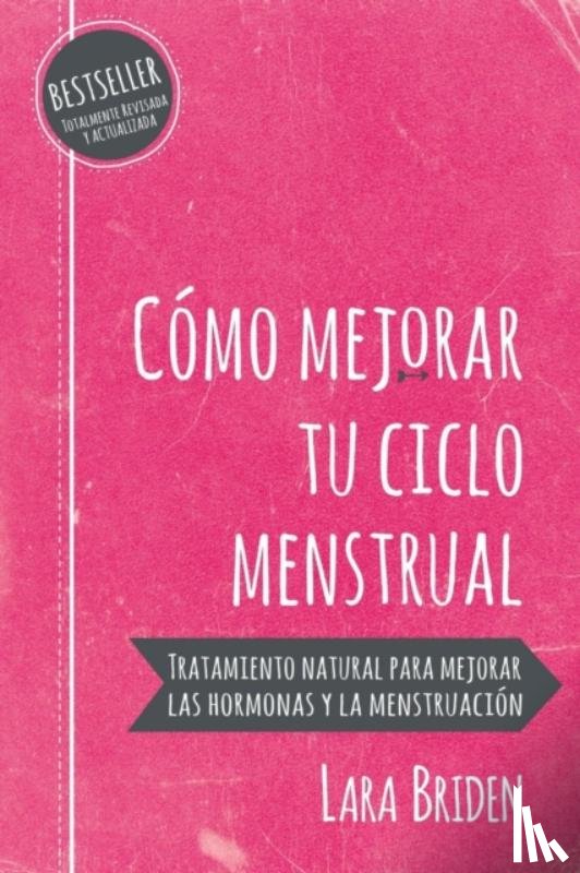Briden, Lara - Como mejorar tu ciclo menstrual