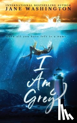 Jane Washington - I Am Grey