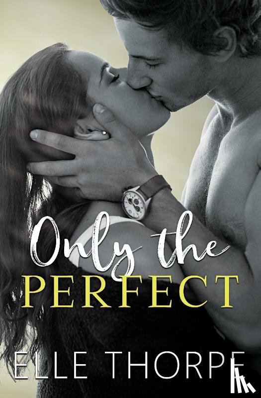 Thorpe, Elle - Only the Perfect