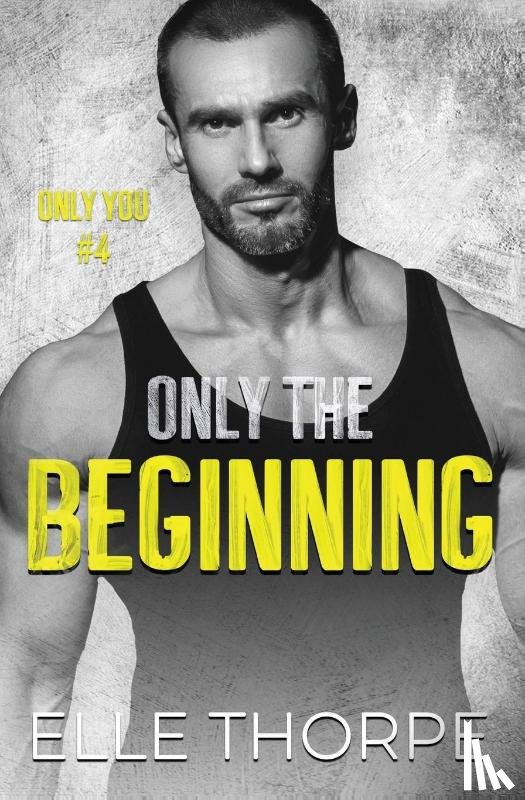 Thorpe, Elle - Only the Beginning
