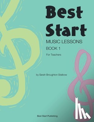 Broughton Stalbow, Sarah - Best Start Music Lessons Book 1
