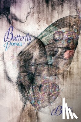 Bowers, Bianca - Butterfly Voyage