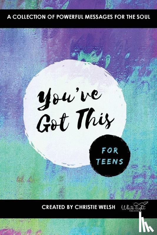 Welsh, Christie - You've Got This - For Teens