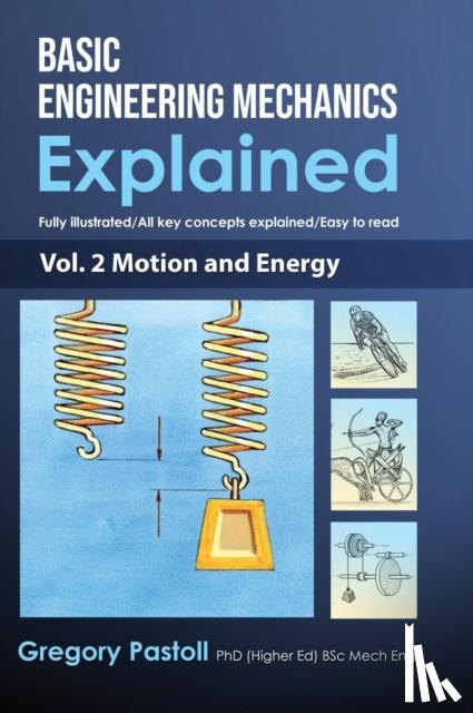 Pastoll, Gregory - Basic Engineering Mechanics Explained, Volume 2