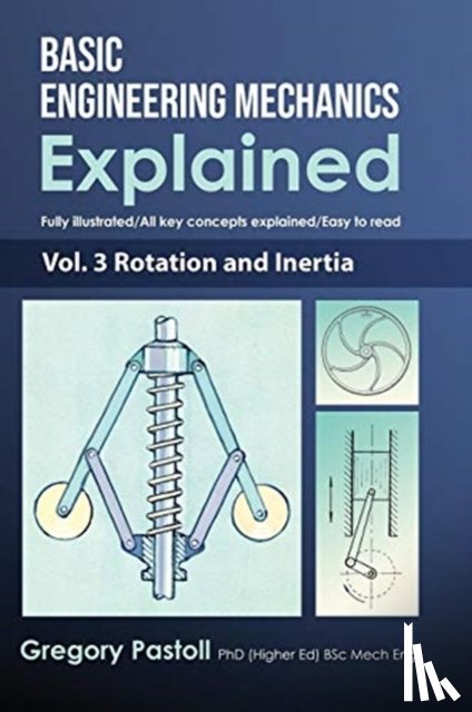 Pastoll, Gregory - Basic Engineering Mechanics Explained, Volume 3