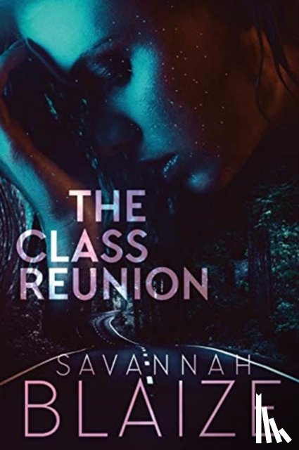 Blaize, Savannah - The Class Reunion
