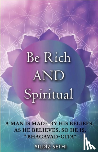 Sethi, Yildiz - Be Rich AND Spiritual