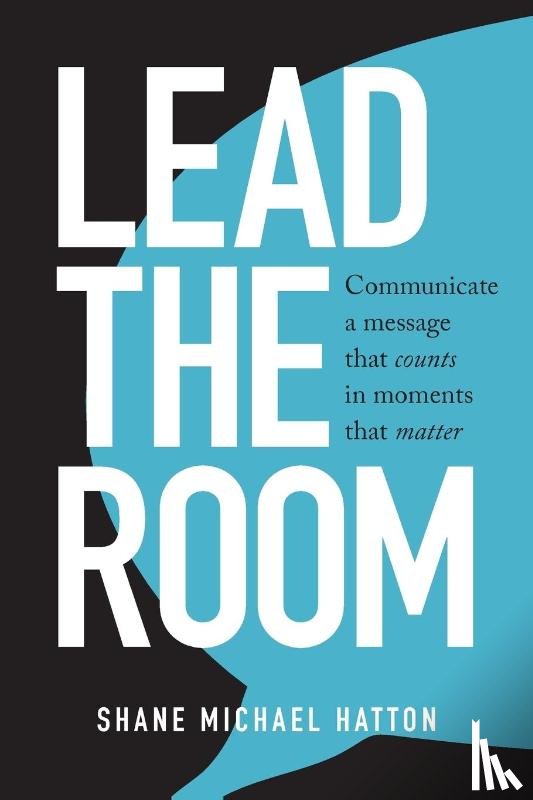 Hatton, Shane Michael - Lead the Room